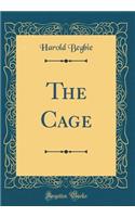 The Cage (Classic Reprint)