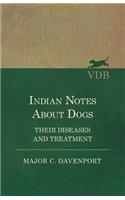 Indian Notes About Dogs - Their Diseases and Treatment