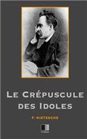 Le crépuscule des Idoles