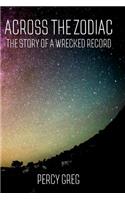 Across the Zodiac: The Story of a Wrecked Record