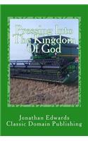 Pressing Into The Kingdom Of God