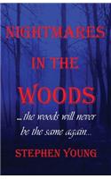 Nightmares in the Woods