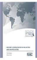 Military Contingencies in Megacities and Sub-Megacities