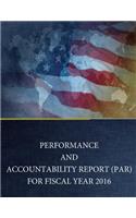 Performance and Accountability Report (PAR) for Fiscal Year 2016