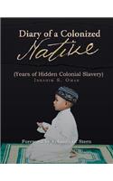 Diary of a Colonized Native