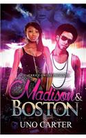 Madison and Boston