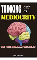 Think Out of mediocrity,