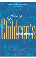 Raising Our Children's Children