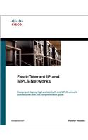 Fault-Tolerant IP and MPLS Networks: (English)