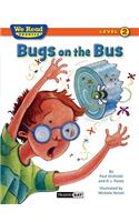 Bugs on the Bus