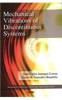 Mechanical Vibrations of Discontinuous Systems