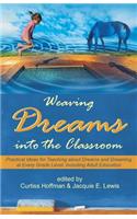 Weaving Dreams Into the Classroom