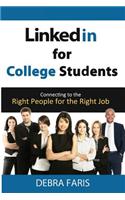 Linkedin for College Students: Connecting to the Right People for the Right Job