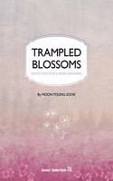 Trampled Blossoms: What They Stole from Grandma