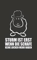 Sturm ist erst wenn die Schafe keine Locken mehr haben von ECHT SCHAF DESIGN