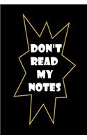 Don't read my notes