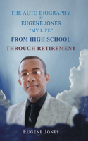 Auto Biography of Eugene Jones 