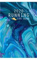 2020 Running Log Book: The Complete 365 Day Runner's Day by Day Log 2020 Monthly Calendar Planner Race Bucket List Race Record Daily and Weekly Runner Training Log Book Di