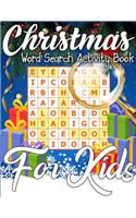 Christmas Word Search Activity Book for Kids: A Unique Christmas Activity Book Full of Coloring, Matching, Mazes, Drawing, Crosswords, Word Searches, Color by Number, Recipes, Word Scrambles & M