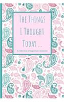 The Things I Thought Today