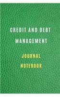 Credit and debt management Notebook Credit and debt management planner book: Lined Notebook 6*9 105 pages: Credit and debt management Journal Monthly Budget Planner: Expanse Tracker Notebook