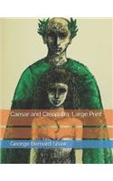 Caesar and Cleopatra: Large Print
