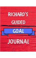 Richard's Guided Goal Journal: 2020 New Year Planner Guided Goal Journal Gift for Richard / Notebook / Diary / Unique Greeting Card Alternative