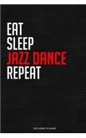 Eat Sleep Jazz Dance Repeat