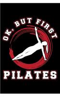 Ok But First Pilates
