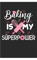 Baking Is My Superpower