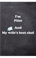 I am Pilot And my Wife Best Cook Journal