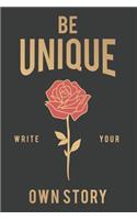 Be Unique Write Your Own Story