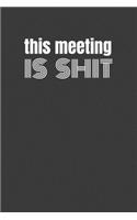 This Meeting Is Shit