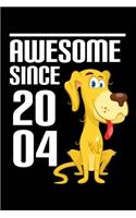 Awesome Since 2004: Cute Birthday Gift for Kids Happy 15th Birthday 15 Years Old Dog Gift