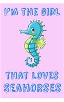 I'm The Girl That Loves Seahorses