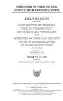 Status report on federal and local efforts to secure radiological sources