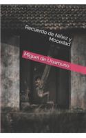 Recuerdo de Niñez y Mocedad