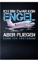Ich Bin Zwar Kein Engel Aber Fliegen Kann Ich Trotzdem