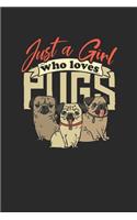 Just A Girl Who Loves Pugs