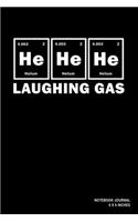 He He He Laughing Gas: Notebook, Journal, Or Diary - 110 Blank Lined Pages - 6" X 9" - Matte Finished Soft Cover