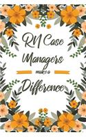 RN Case Managers Make A Difference