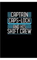 Captain Caps-Lock And His Shift Crew