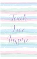 Teach love inspire