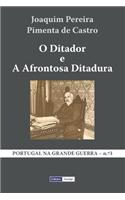 O Ditador e a Afrontosa Ditadura