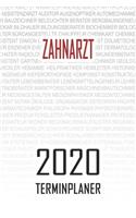 Zahnarzt - 2020 Terminplaner: Kalender und Organisator für Zahnarzt. Terminkalender, Taschenkalender, Wochenplaner, Jahresplaner, Kalender 2019 - 2020 zum Planen und Organisieren