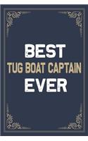 Best Tug Boat Captain Ever