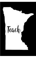 Teach: Minnesota Map Back To School Gift Notebook For Teachers