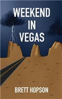 Weekend In Vegas