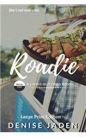 Roadie (Large Print Edition)