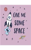Give me some space